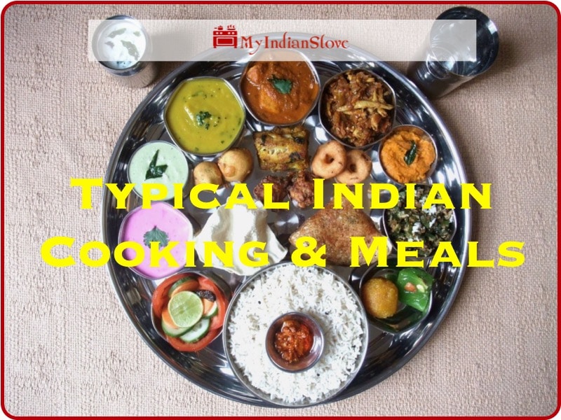 Typical Indian Cooking & Meals