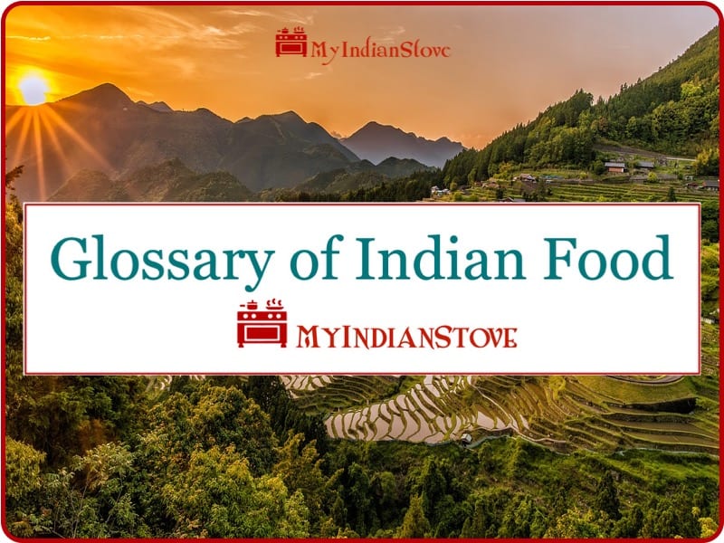 My Indian Stove's Indian Food Glossary